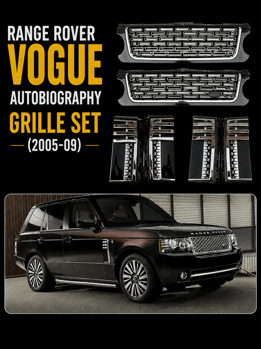 RANGE ROVER VOGUE AUTOBIOGRAPHY GRILLE SET(2005-09)