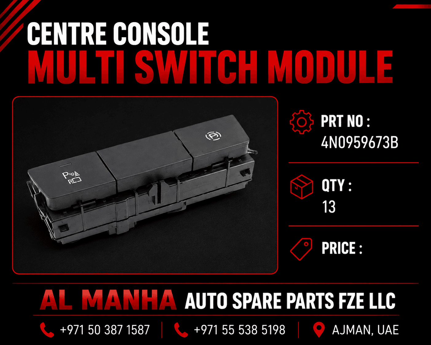 CENTRE CONSOLE MULTI SWITCH MODULE